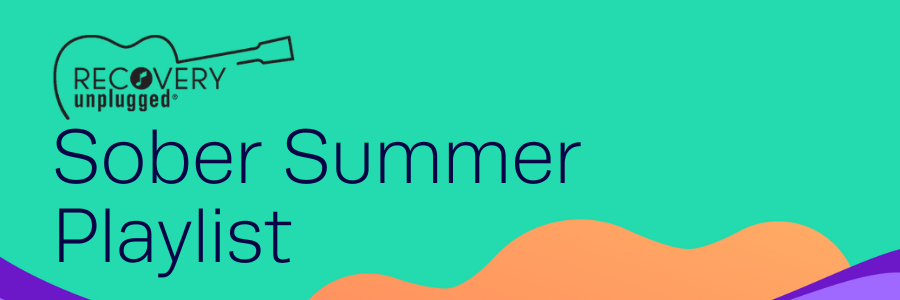 Sober Summer Playlist by Recovery Unplugged