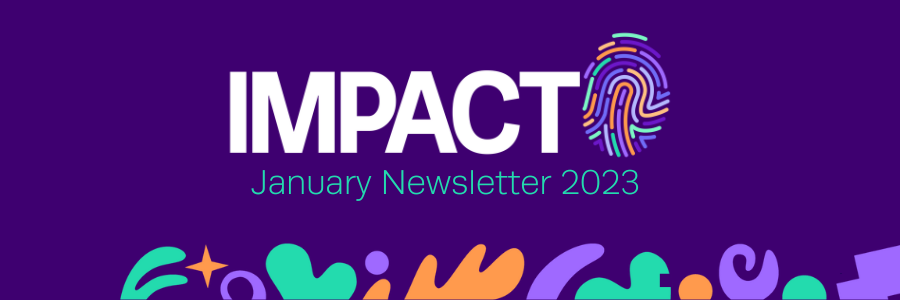IMPACT Newsletter: January 2023